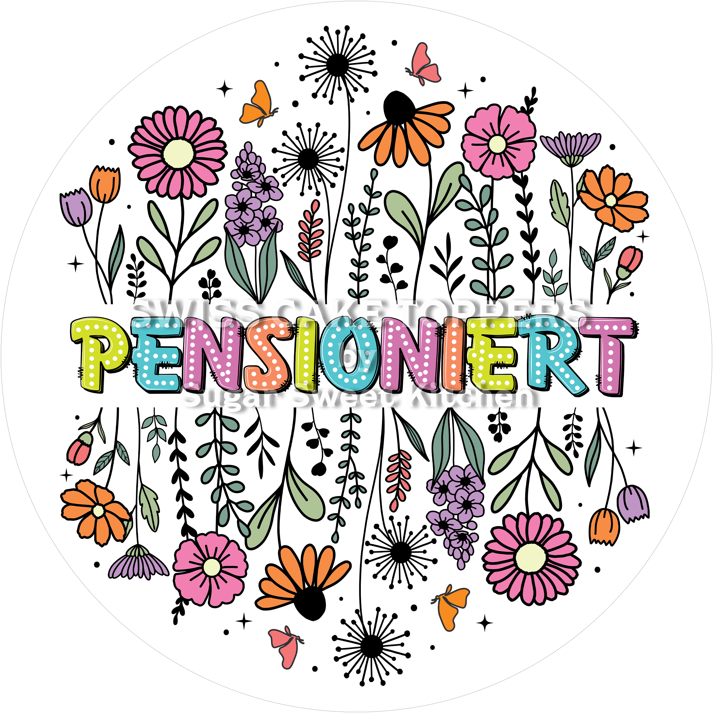 Bunter Tortenaufleger zur Pensionierung2 - personalisierbar - Fondant- Torten- & Cupcakeaufleger Sugar Sweet Kitchen