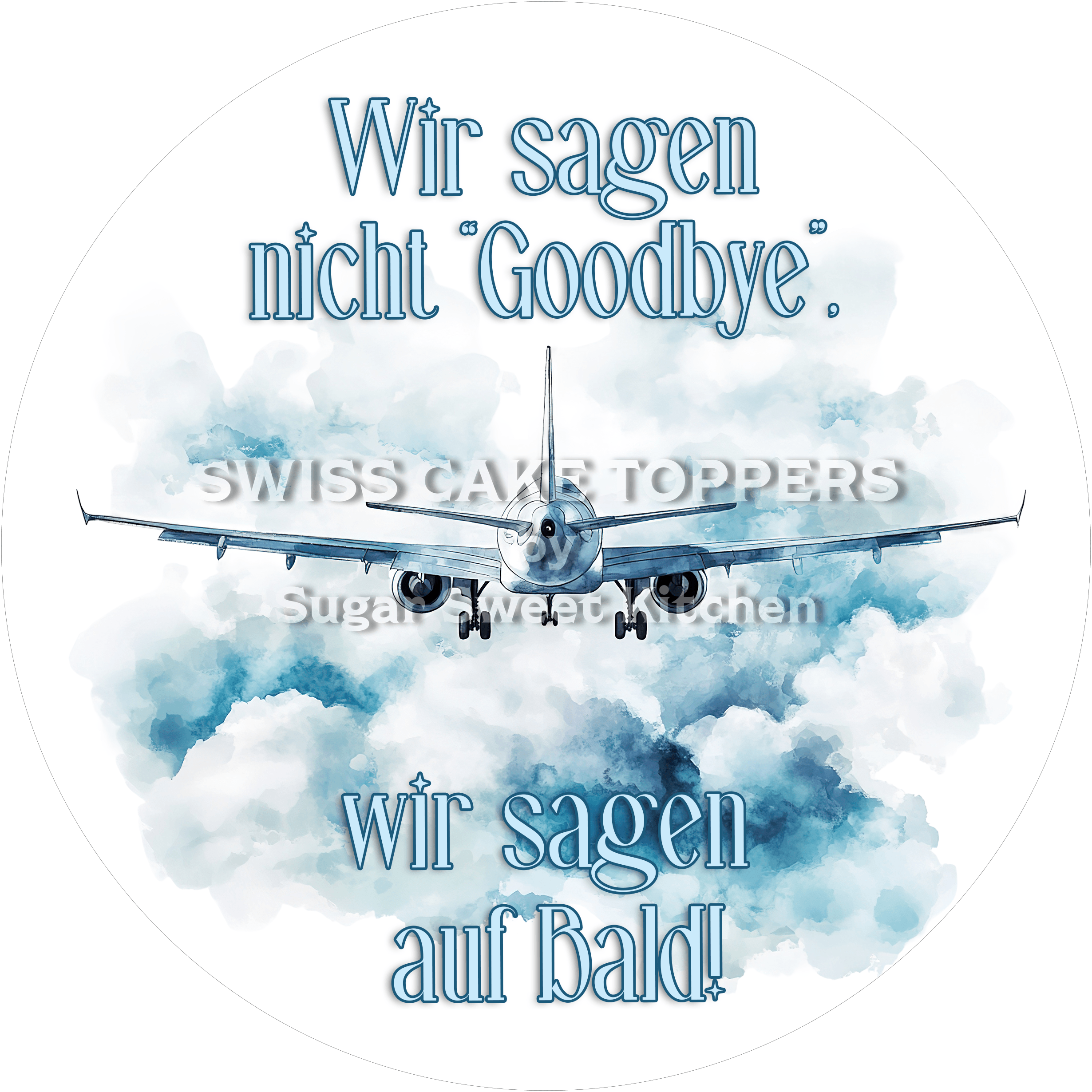 Exklusiver Abschieds-Tortenaufleger - Bye10 - personalisierbar - Fondant- Torten- & Cupcakeaufleger Sugar Sweet Kitchen