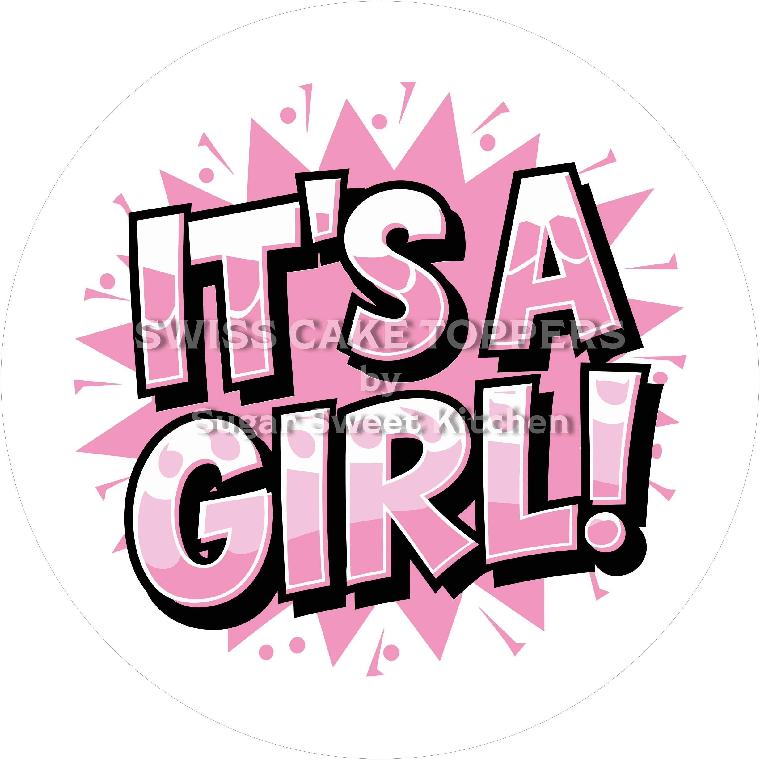 Exklusiver Tortenaufleger - It’s a Girl12 - personalisierbar - Fondant- Torten- & Cupcakeaufleger Sugar Sweet Kitchen