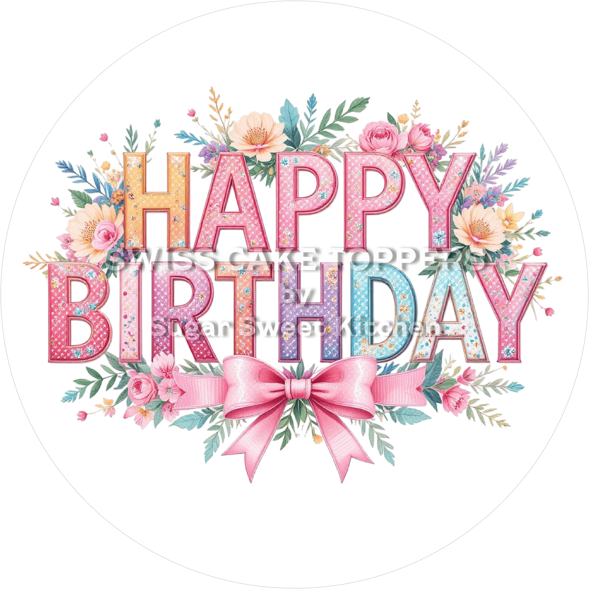 Fondant- Tortenaufleger Happy Birthday8 - personalisierbar - Torten- & Cupcakeaufleger Sugar Sweet Kitchen
