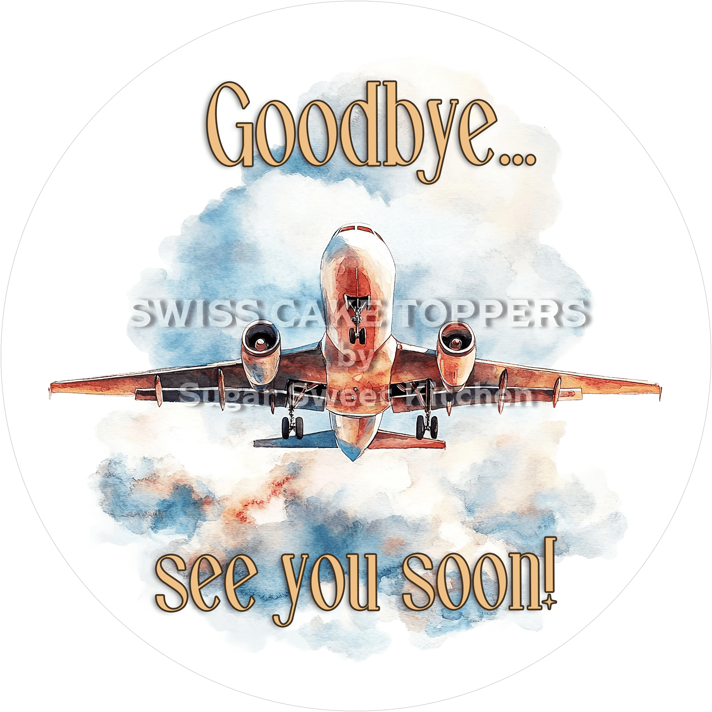 Good bye-Tortenaufleger - Bye9 - personalisierbar - Fondant- Torten- & Cupcakeaufleger Sugar Sweet Kitchen