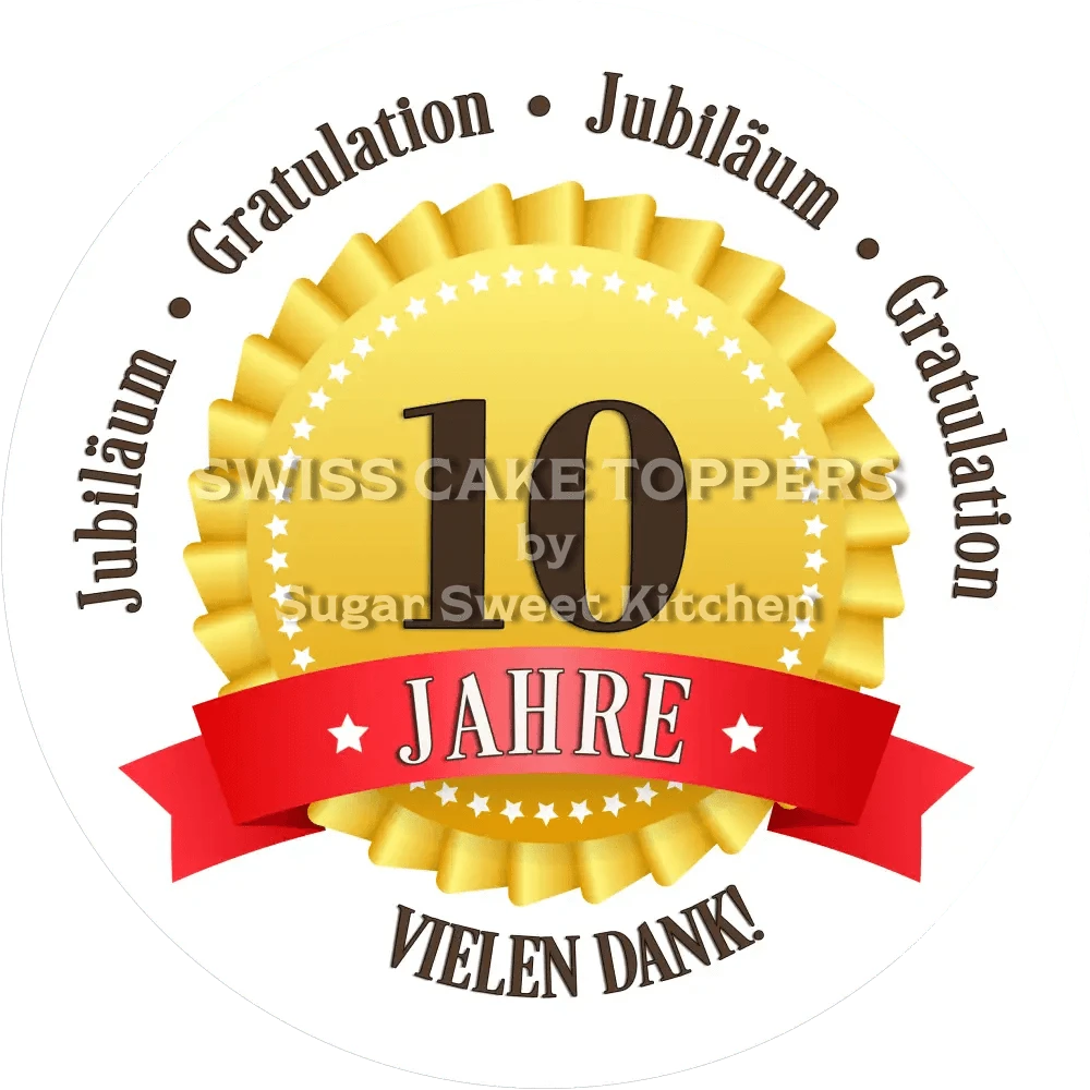 Jubiläums-Tortenaufleger „10 Jahre“ mit Text - Fondant- Torten- & Cupcakeaufleger Sugar Sweet Kitchen