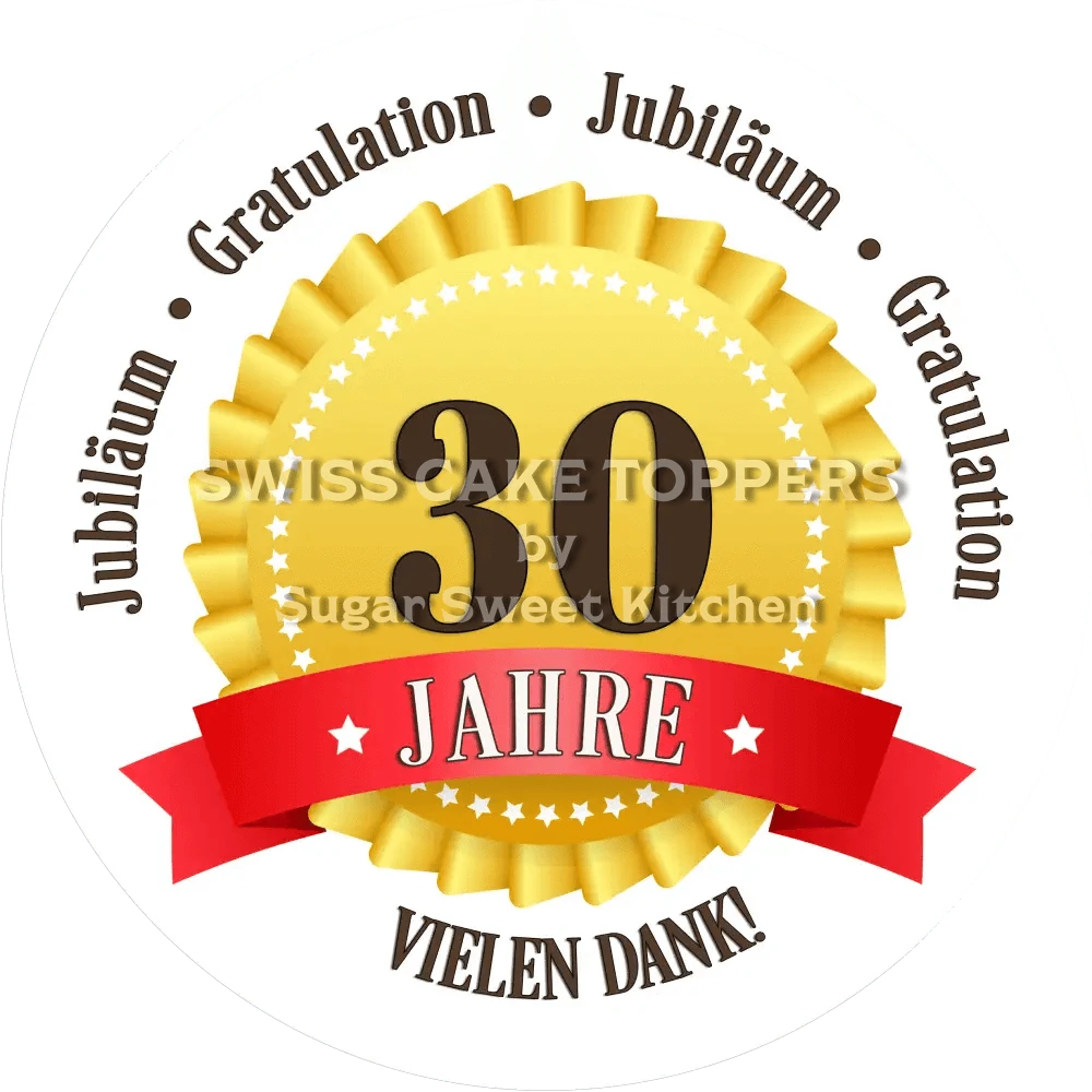 Jubiläums-Tortenaufleger „30 Jahre“ mit Text - Fondant- Torten- & Cupcakeaufleger Sugar Sweet Kitchen