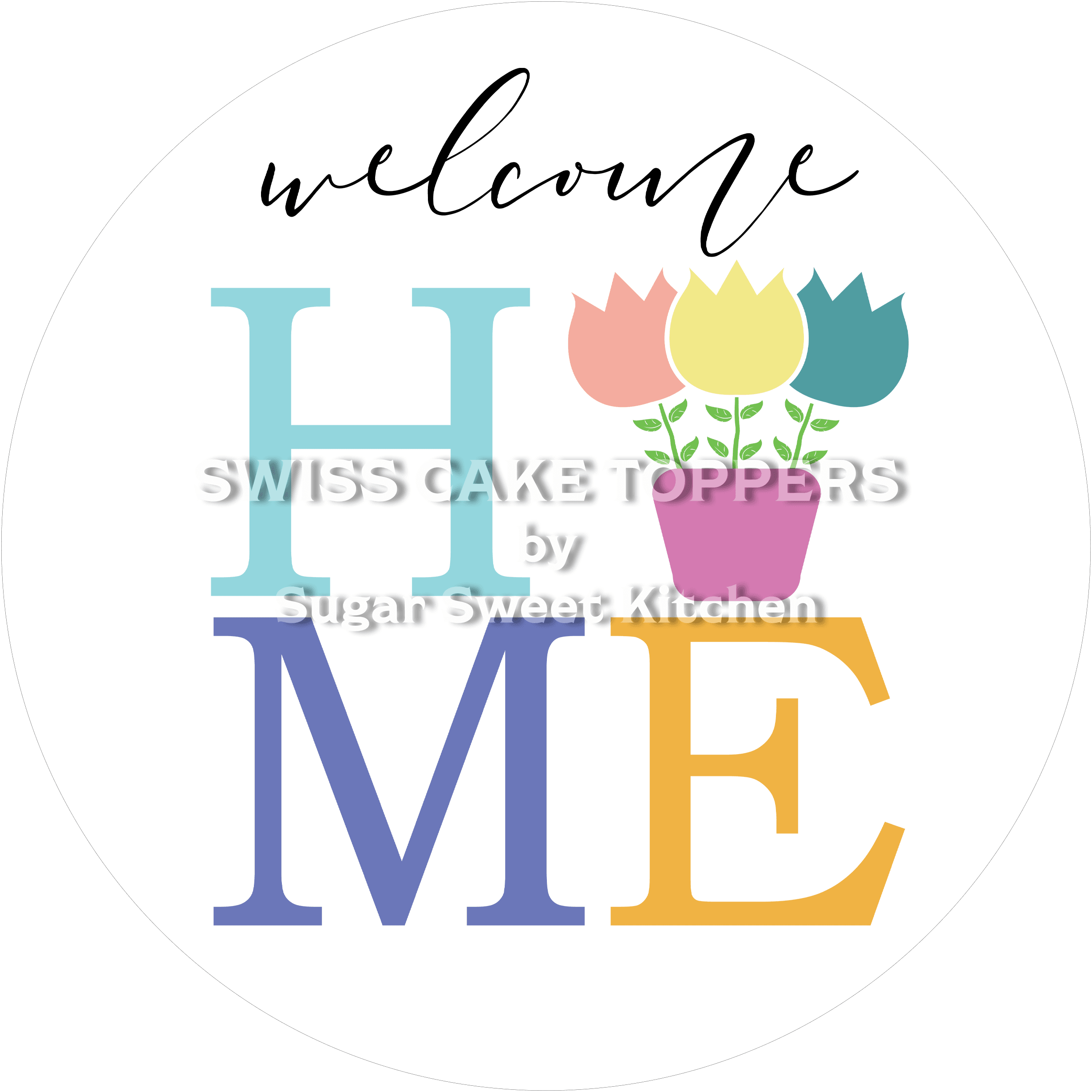 Kreativer Welcome-Tortenaufleger 3 - personalisierbar - Fondant- Torten- & Cupcakeaufleger Sugar Sweet Kitchen