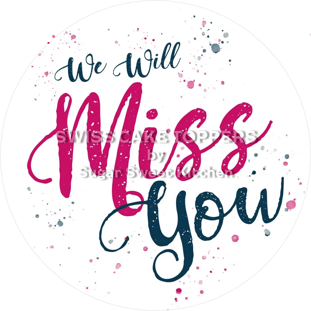 ’Miss You’ Abschied-Tortenaufleger5 - personalisierbar - Fondant- Torten- & Cupcakeaufleger Sugar Sweet Kitchen