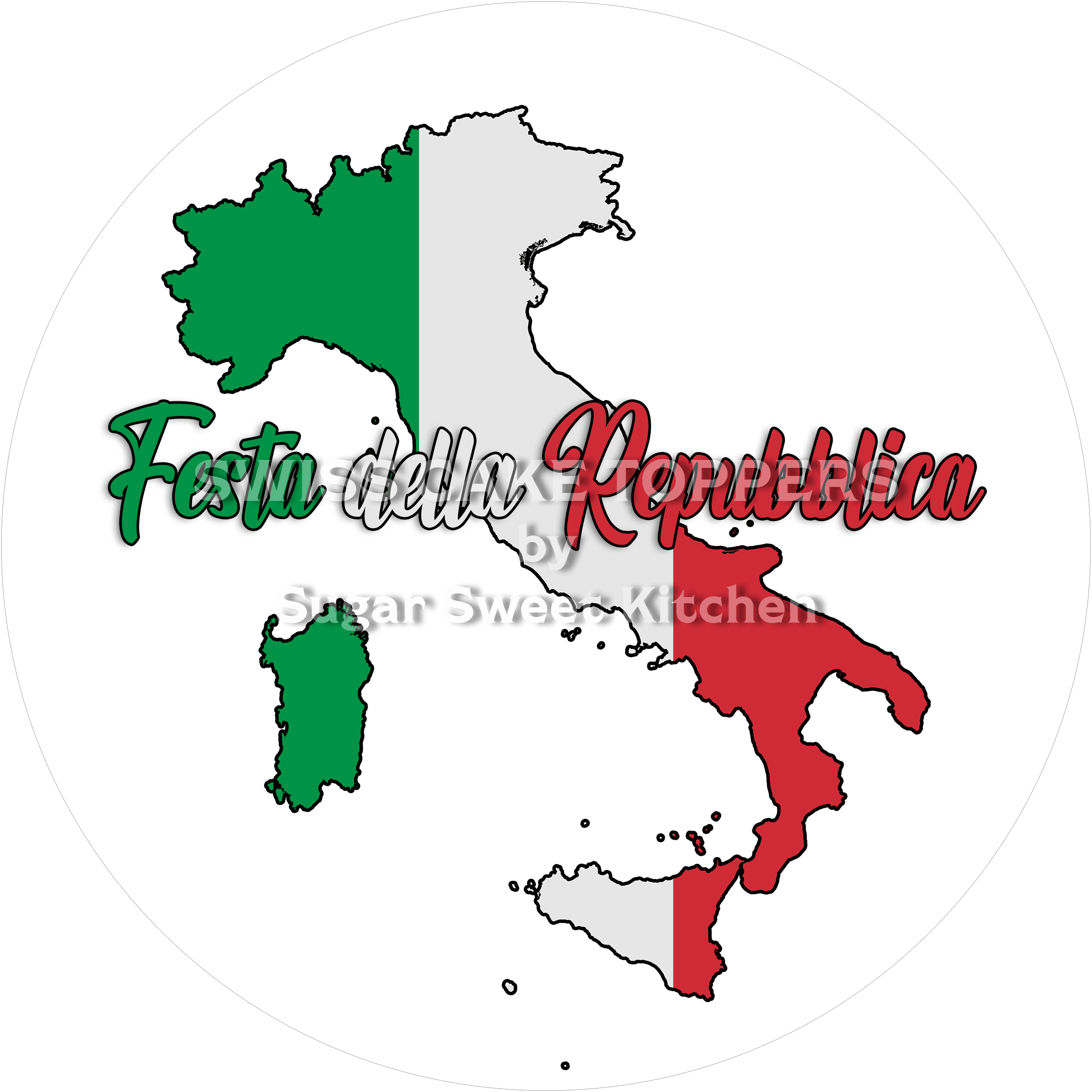 Nationalfeiertag Italien - Tortenaufleger2 - personalisierbar - Fondant- Torten- & Cupcakeaufleger Sugar Sweet Kitchen