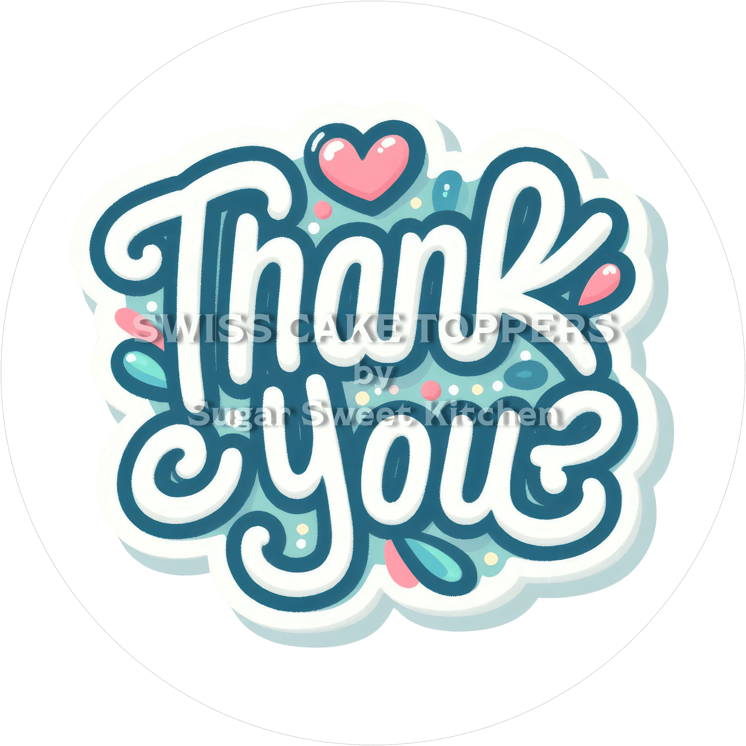 Origineller Thank You-Tortenaufleger - personalisierbar - Fondant- Torten- & Cupcakeaufleger Sugar Sweet Kitchen