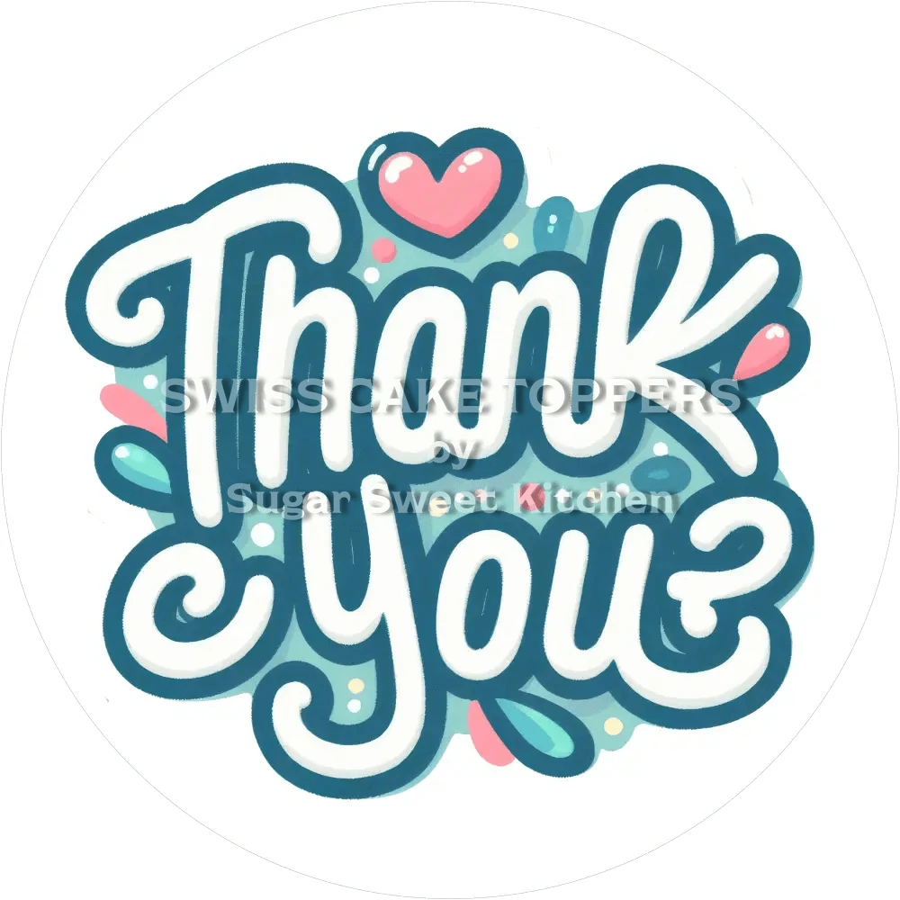 Thank You-Tortenaufleger6 - personalisierbar - Fondant- Torten- & Cupcakeaufleger Sugar Sweet Kitchen