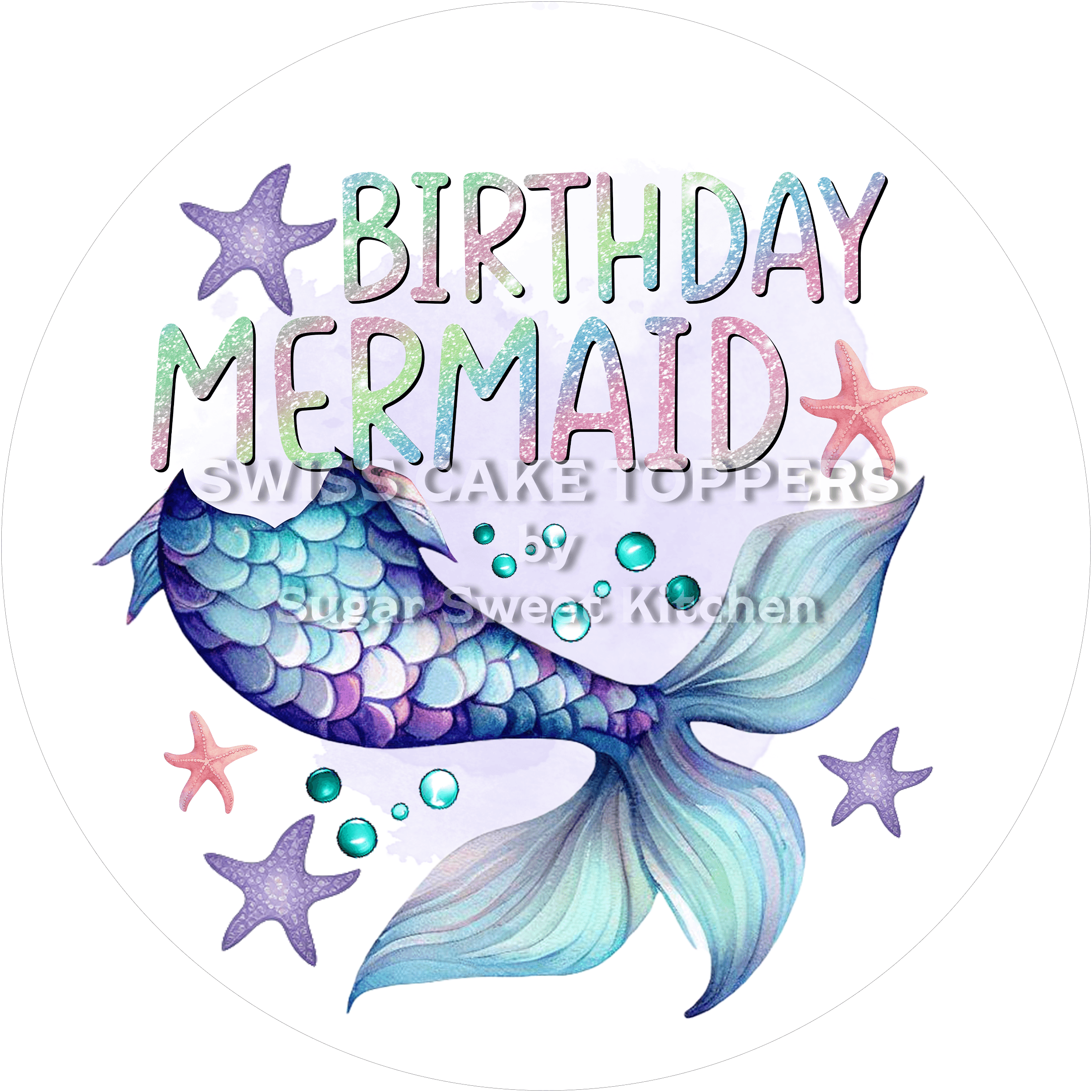 Tortenaufleger Meerjungfrau8 - personalisierbar - Fondant- Torten- & Cupcakeaufleger Sugar Sweet Kitchen