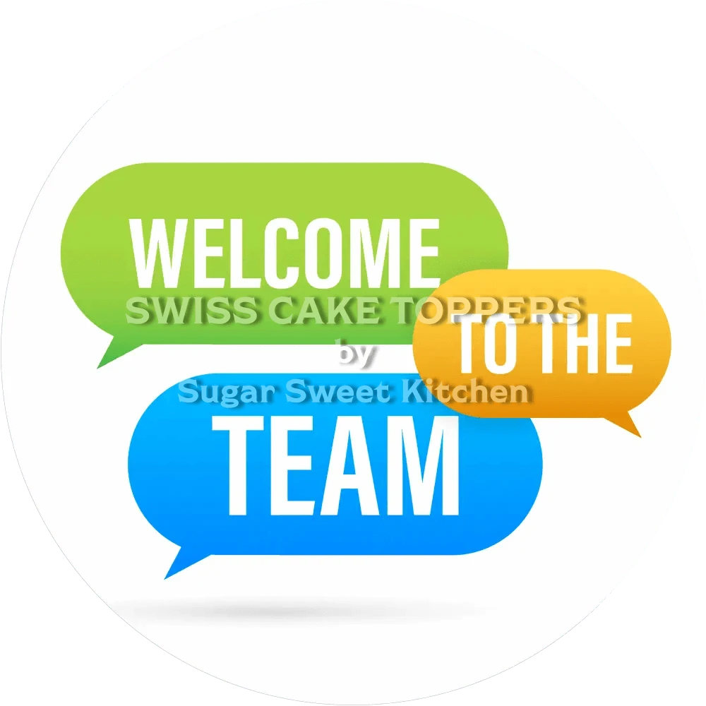 Welcome To The Team - Tortenaufleger8 - Fondant- Torten- & Cupcakeaufleger Sugar Sweet Kitchen