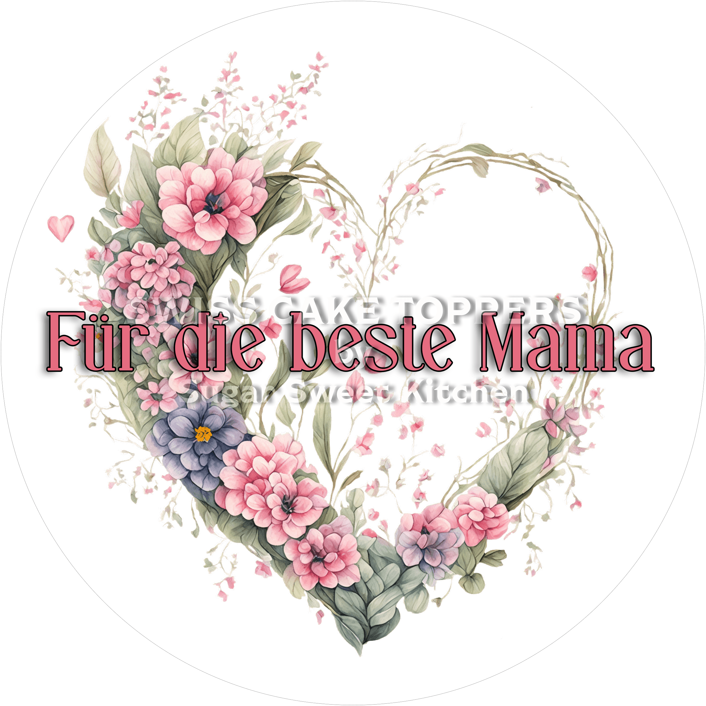 Toller Tortenaufleger zum Muttertag - Flower10 - personalisierbar - Fondant- Torten- & Cupcakeaufleger Sugar Sweet