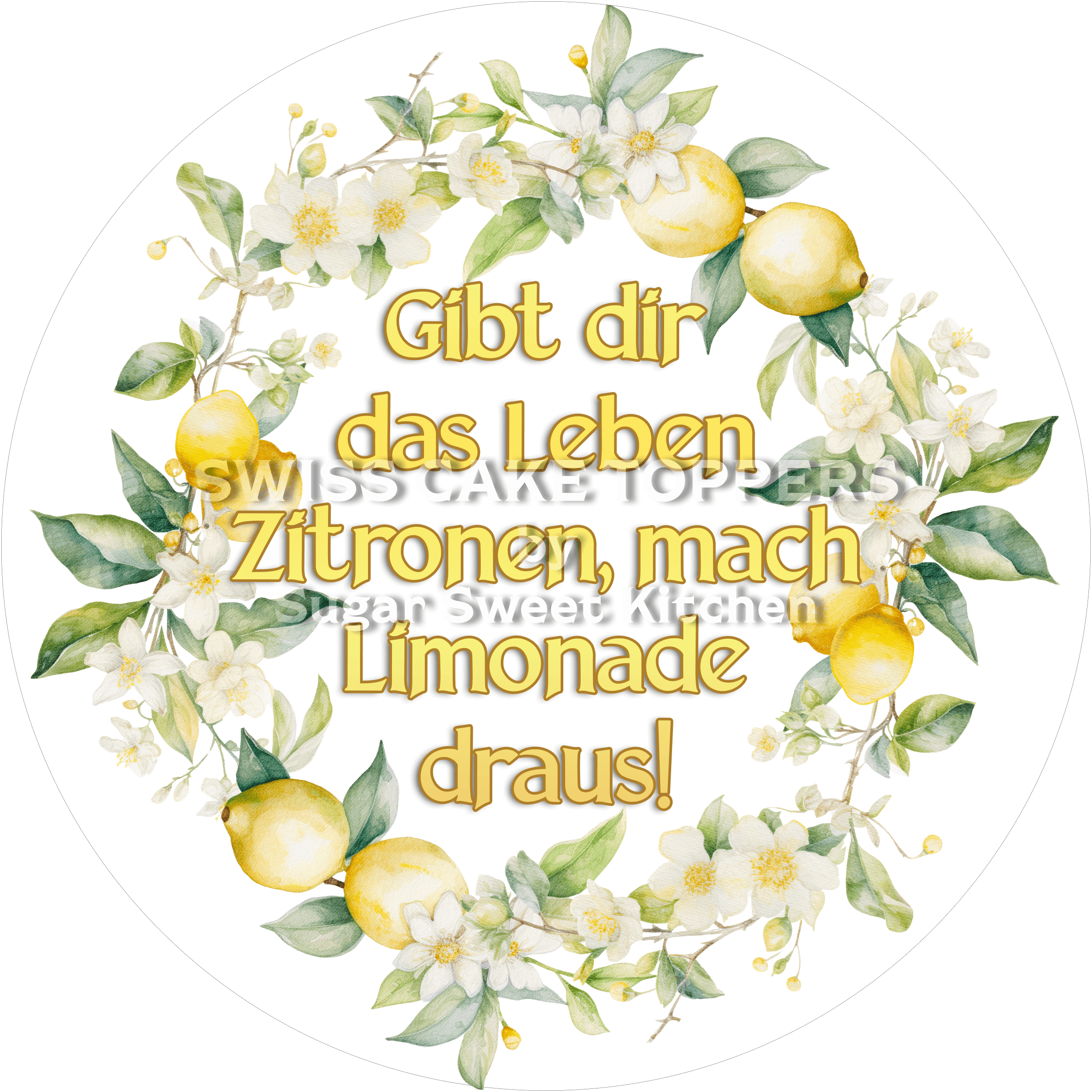 Tortenaufleger Zitate 01 - essbar & personalisierbar - Fondant- Torten- Cupcakeaufleger Sugar Sweet Kitchen