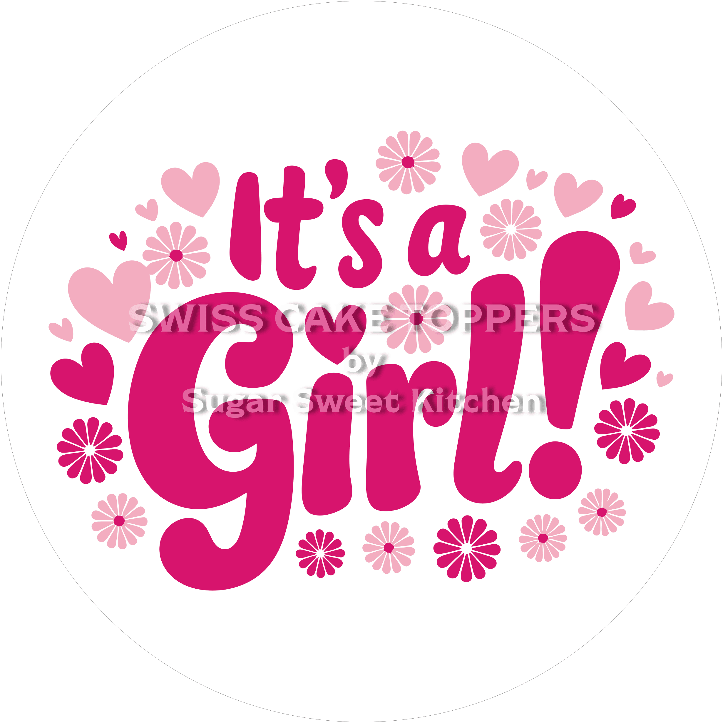 Ausgefallener Tortenaufleger - It’s a Girl11 - personalisierbar - Fondant- Torten- & Cupcakeaufleger Sugar Sweet Kitchen