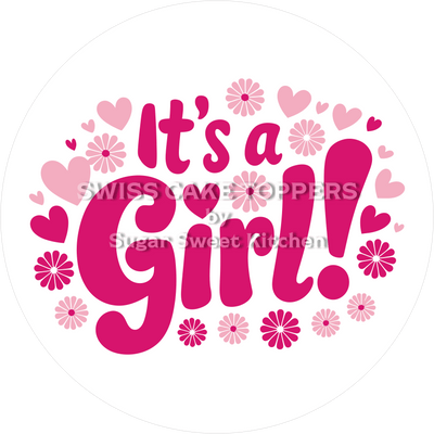 Ausgefallener Tortenaufleger - It's a Girl11 - personalisierbar