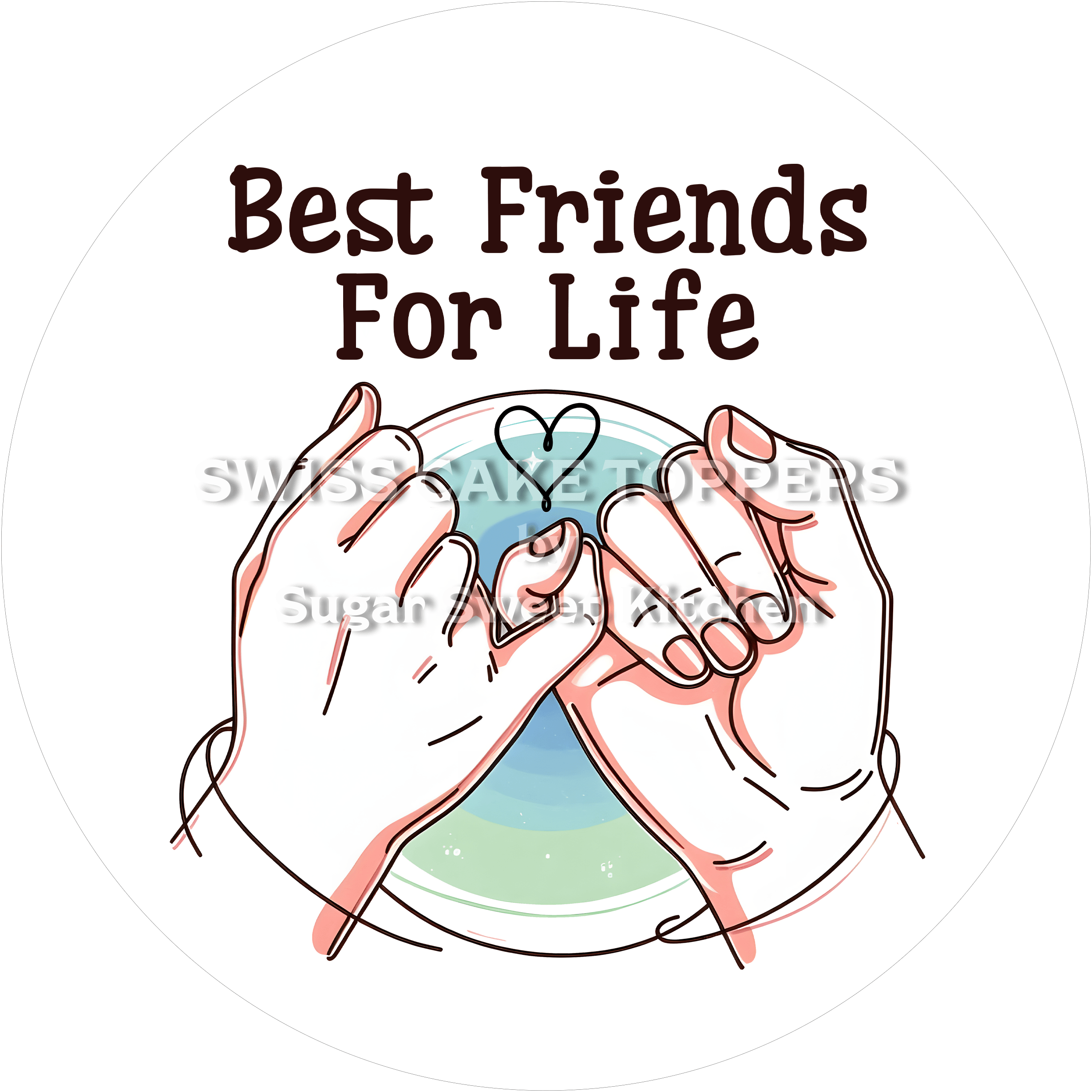 Best Friends for Life-Tortenaufleger - Freunde2 - personalisierbar - Fondant- Torten- & Cupcakeaufleger Sugar Sweet