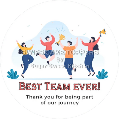 Best Team Ever-Tortenaufleger