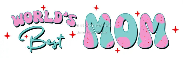 Cake Aufleger Muttertag 13 – essbar & exklusiv - Fondant- Torten- Cupcakeaufleger Sugar Sweet Kitchen