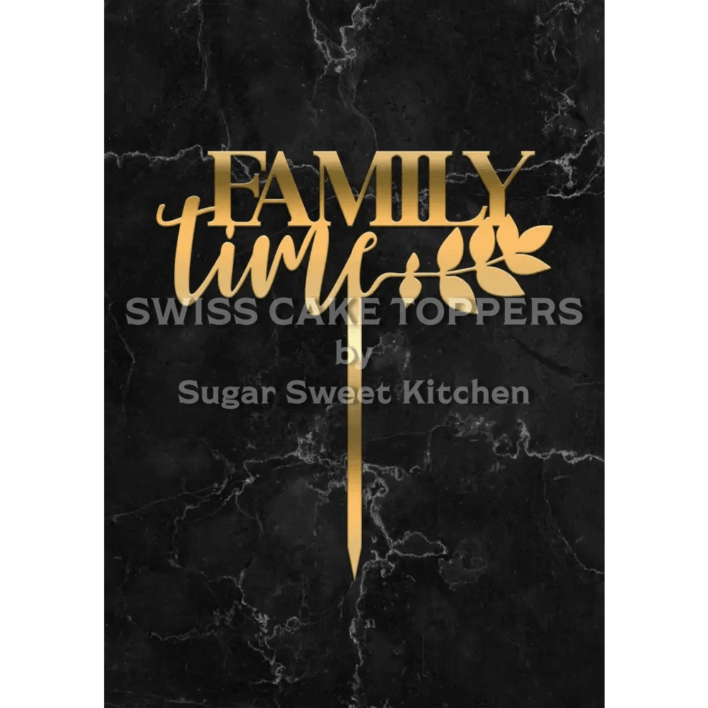 Cake Topper ’Family Time!’ - Acryl Gold - Sugar Sweet Kitchen