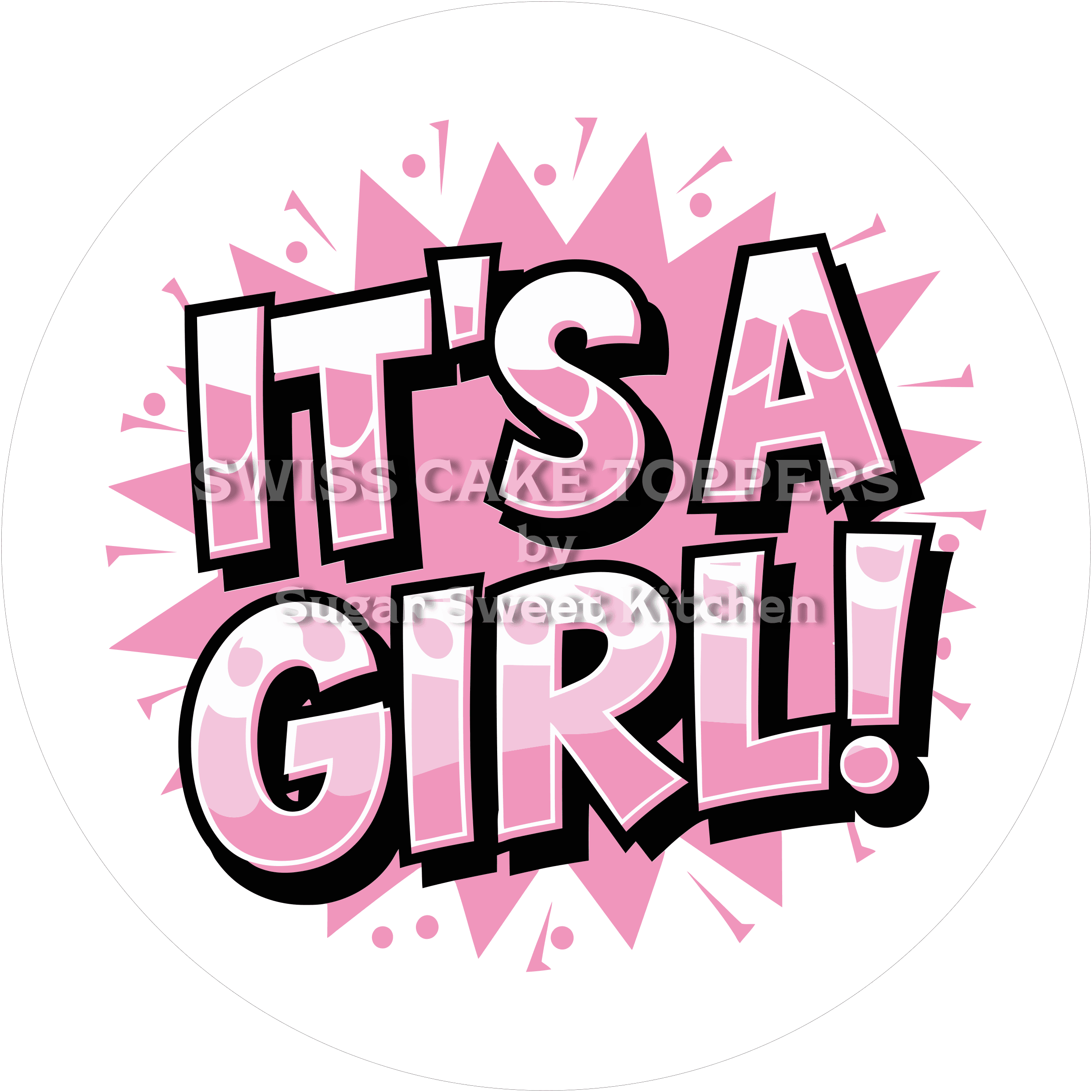 Exklusiver Tortenaufleger - It’s a Girl12 - personalisierbar - Fondant- Torten- & Cupcakeaufleger Sugar Sweet Kitchen