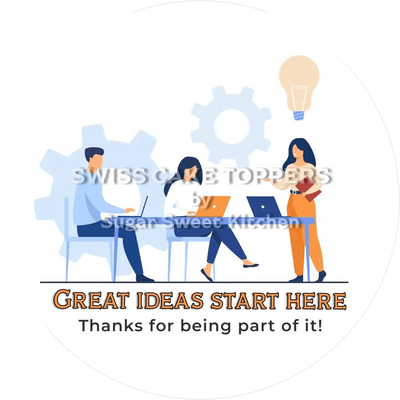 Great Ideas Start Here-Tortenaufleger