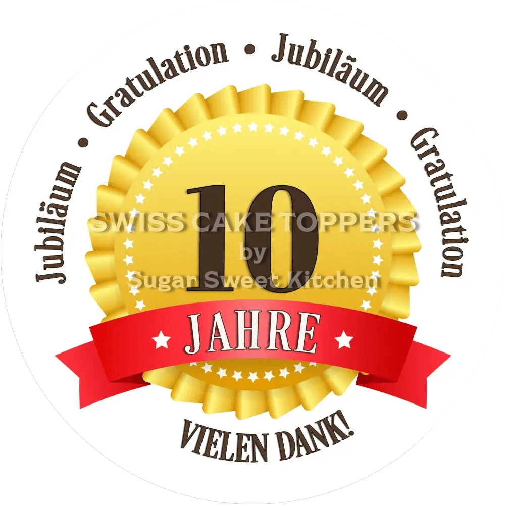 Jubiläums-Tortenaufleger „10 Jahre“ mit Text - Fondant- Torten- & Cupcakeaufleger Sugar Sweet Kitchen