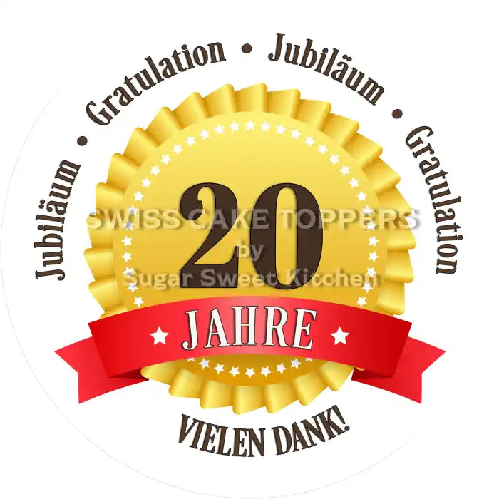 Jubiläums-Tortenaufleger „20 Jahre“ mit Text - Fondant- Torten- & Cupcakeaufleger Sugar Sweet Kitchen