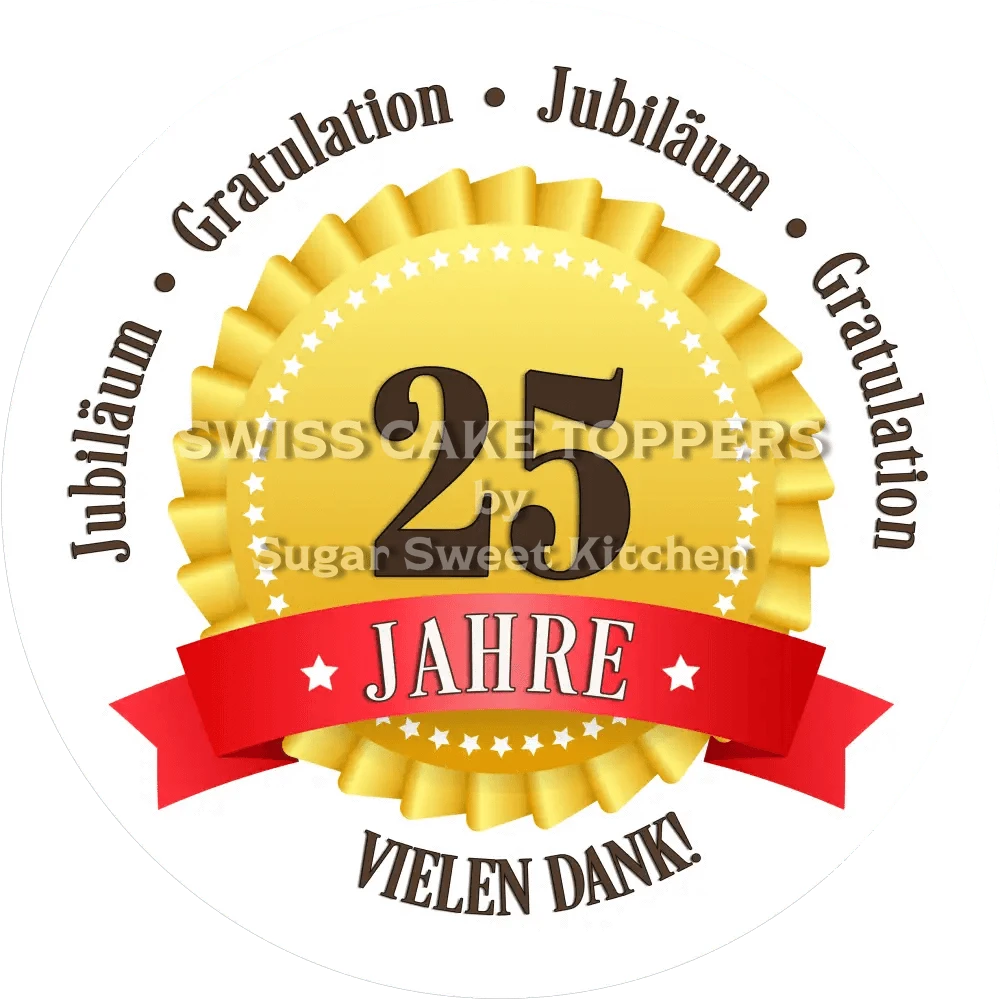 Jubiläums-Tortenaufleger „25 Jahre“ mit Text - Fondant- Torten- & Cupcakeaufleger Sugar Sweet Kitchen