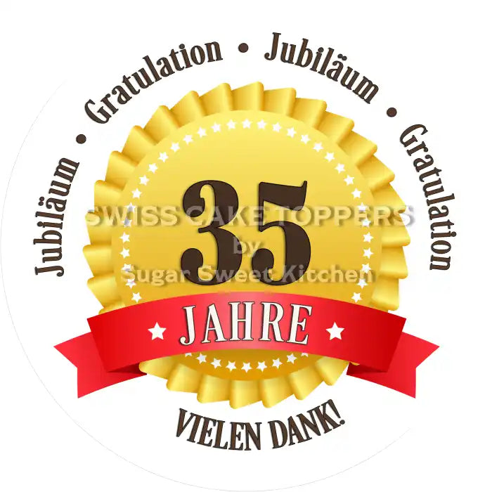 Jubiläums-Tortenaufleger „35 Jahre“ mit Text - Fondant- Torten- & Cupcakeaufleger Sugar Sweet Kitchen
