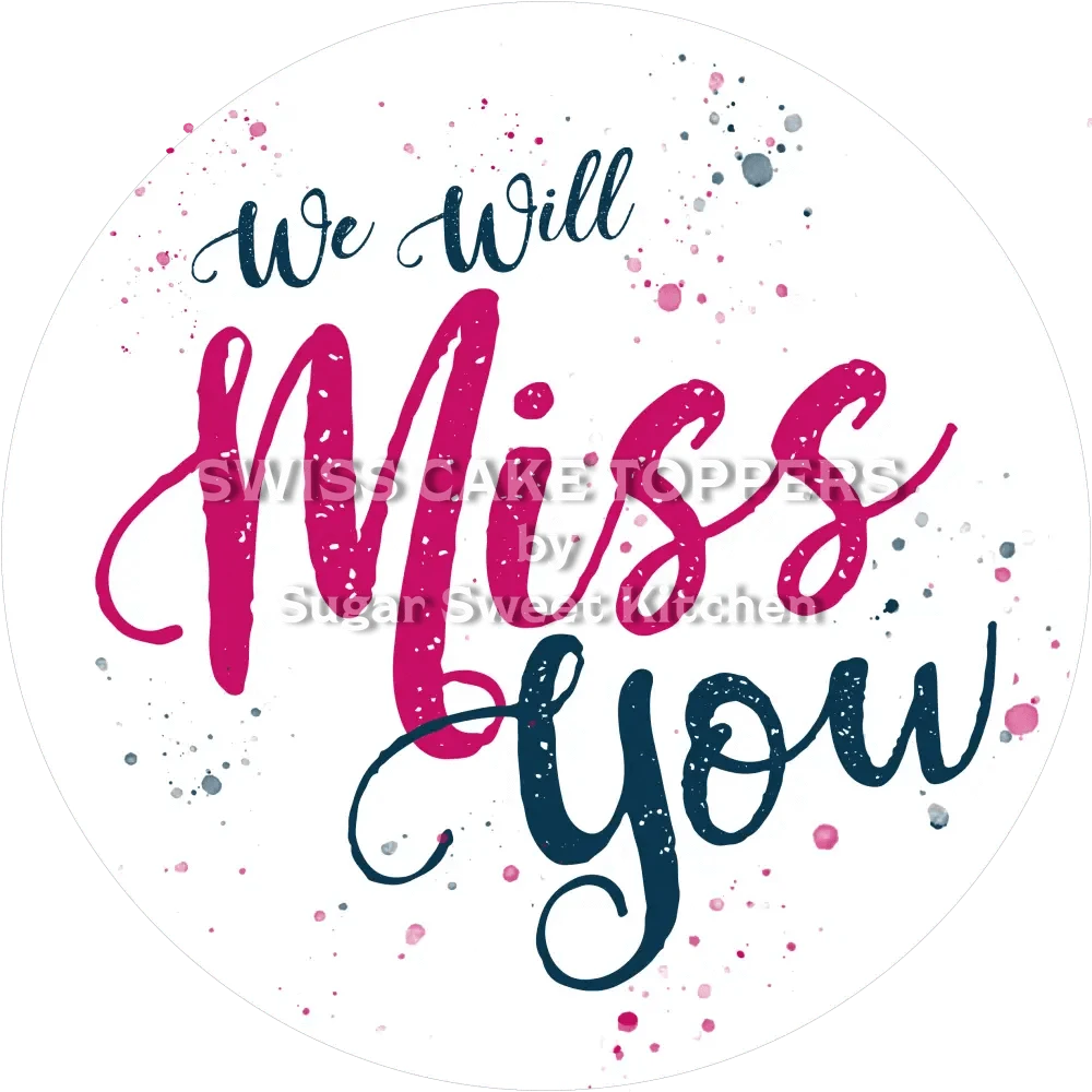 ’Miss You’ Abschied-Tortenaufleger5 - personalisierbar - Fondant- Torten- & Cupcakeaufleger Sugar Sweet Kitchen