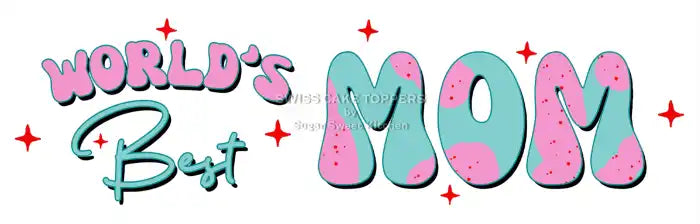 Cake Aufleger Muttertag 13 – essbar & exklusiv - Fondant- Torten- Cupcakeaufleger Sugar Sweet Kitchen