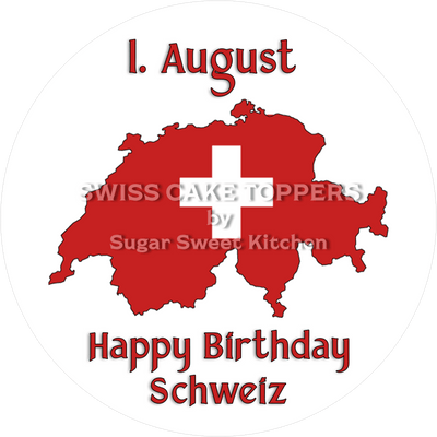 Nationalfeiertag Schweiz - Tortenaufleger2 - personalisierbar
