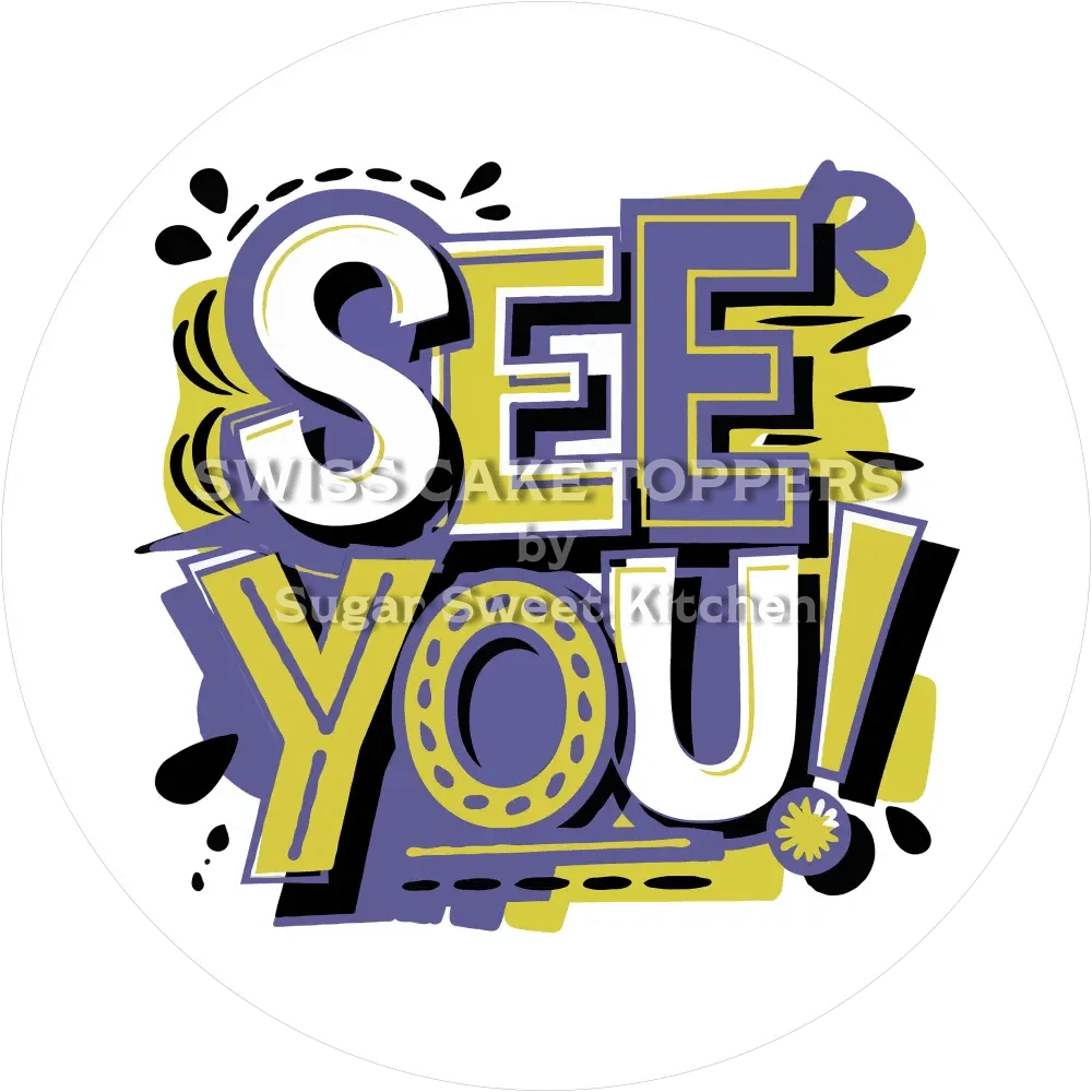 ’See You’ Abschied-Tortenaufleger6 - personalisierbar - Fondant- Torten- & Cupcakeaufleger Sugar Sweet Kitchen