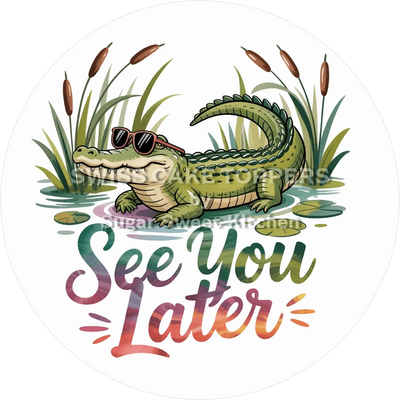 See You Later-Tortenaufleger - personalisierbar