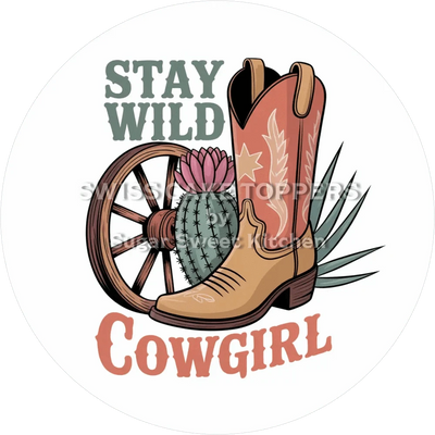 Stay wild Cowgirl-Tortenaufleger13 - personalisierbar