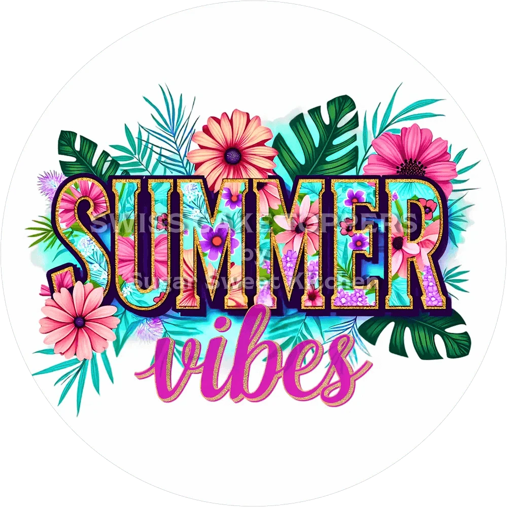 Summer Vibes-Tortenaufleger1 - personalisierbar - Fondant- Torten- & Cupcakeaufleger Sugar Sweet Kitchen