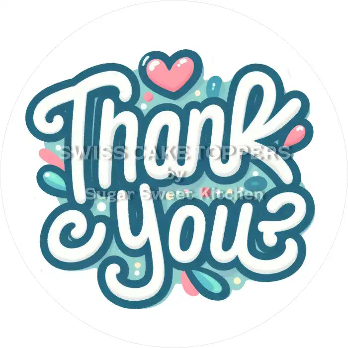 Tortenaufleger Danke Thank You 06 - essbar & personalisierbar - Fondant- Torten- Cupcakeaufleger Sugar Sweet Kitchen