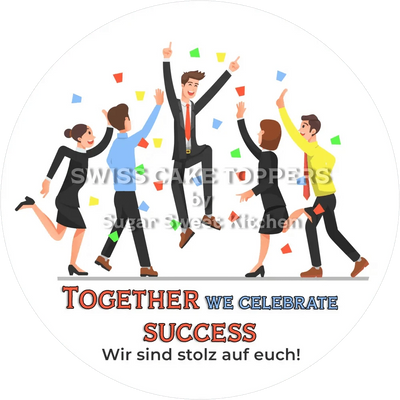 Together we create Success - Tortenaufleger