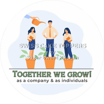 Together We Grow-Tortenaufleger