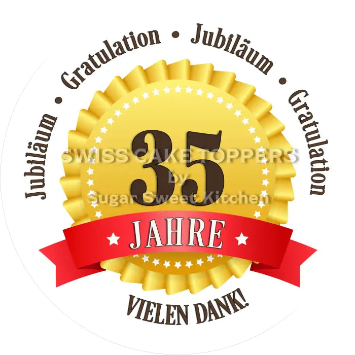 Tortenaufleger 35 Jahre Firmenjubiläum - essbar & personalisierbar - Fondant- Torten- Cupcakeaufleger Sugar Sweet