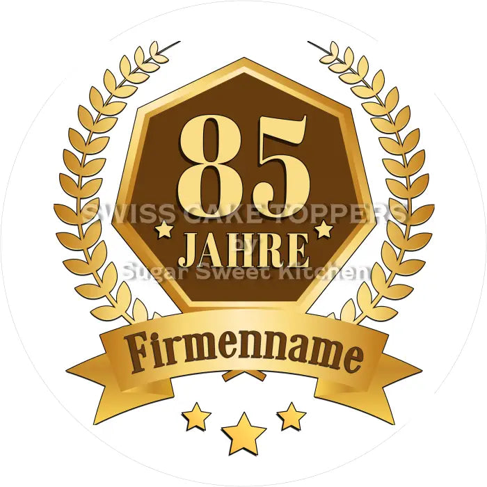 Tortenaufleger 85 Jahre Firmenjubiläum - essbar & personalisierbar - Fondant- Torten- Cupcakeaufleger Sugar Sweet