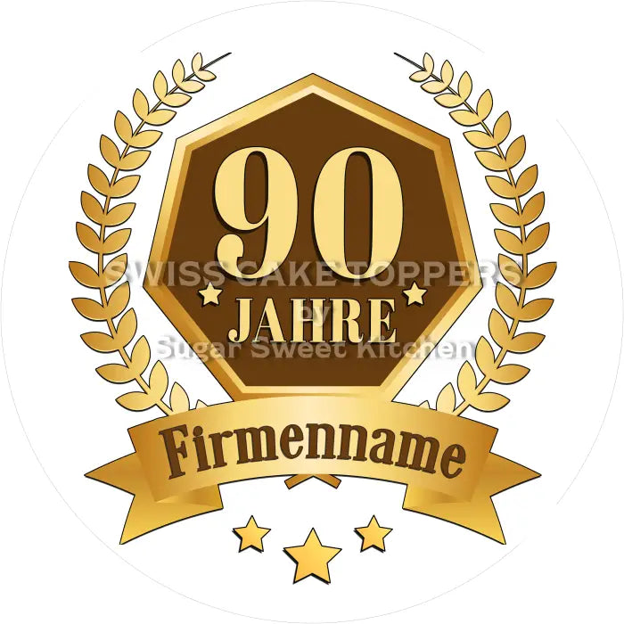 Tortenaufleger 90 Jahre Firmenjubiläum - essbar & personalisierbar - Fondant- Torten- Cupcakeaufleger Sugar Sweet