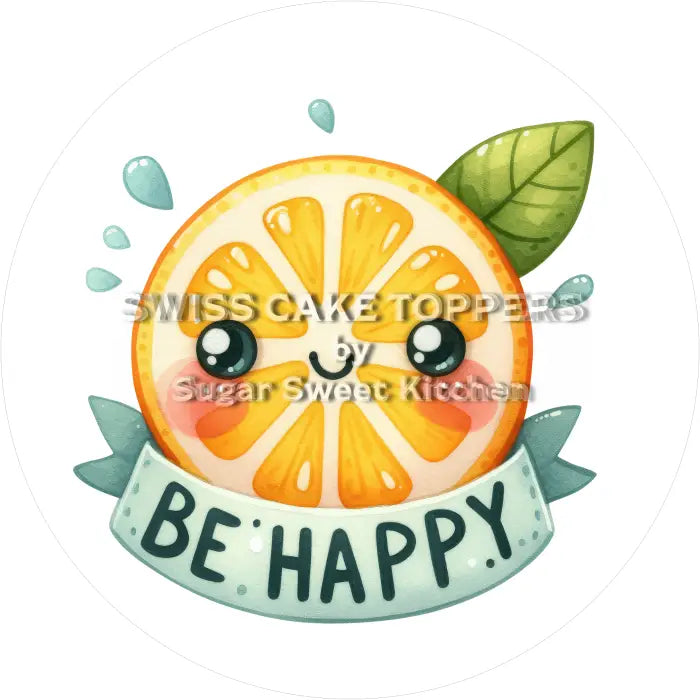 Tortenaufleger Be Happy 05 - essbar & personalisierbar - Fondant- Torten- Cupcakeaufleger Sugar Sweet Kitchen