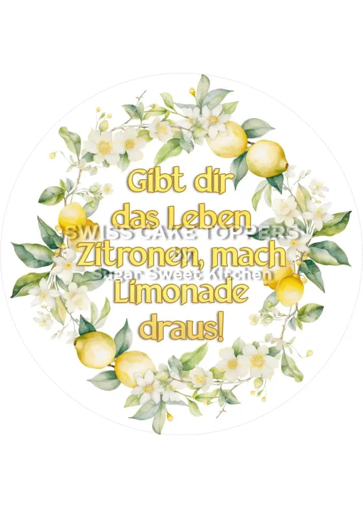 Tortenaufleger mit Zitaten - Zitrone1- personalisierbar - Fondant- Torten- & Cupcakeaufleger Sugar Sweet Kitchen